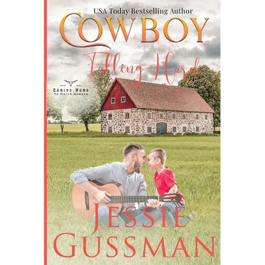 Cowboy Falling Hard (Coming Home to North Dakota Western Sweet Romance Book 8)