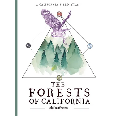 The Forests of California: A California Field Atlas