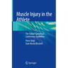 Muscle Injury in the Athlete: The Italian Consensus Conference Guidelines