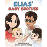 Elias' Baby Brother