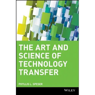The Art and Science of Technology Transfer
