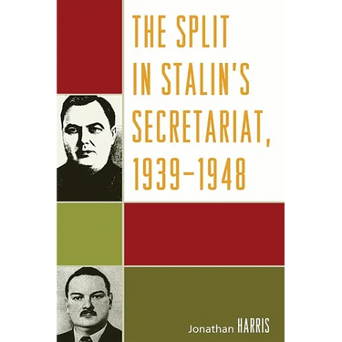 The Split in Stalin's Secretariat, 1939-1948