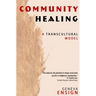 Community Healing: A Transcultural Model