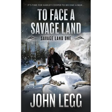 To Face a Savage Land: A Mountain Man Classic Western