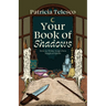 Your Book of Shadows: How to Write Your Own Magical Spells