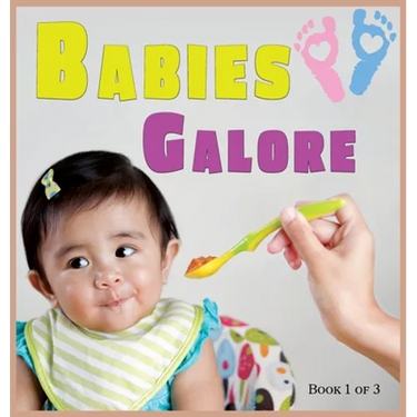 Babies Galore: A Picture Book for Seniors With Alzheimer's Disease, Dementia or for Adults With Trouble Reading
