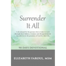 Surrender It All: 90 Days Devotional