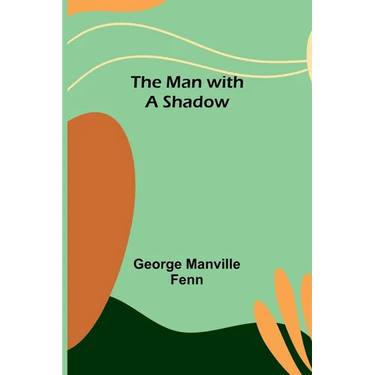 The Man with a Shadow