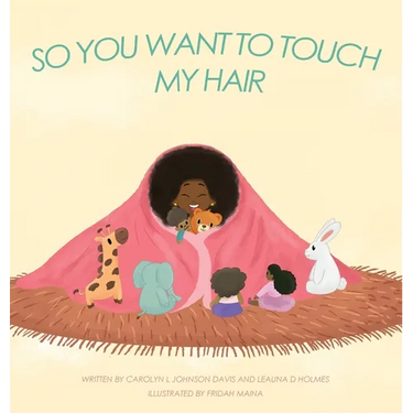 So You Want to Touch My Hair