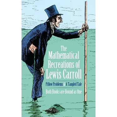 The Mathematical Recreations of Lewis Carroll: Pillow Problems and a Tangled Tale