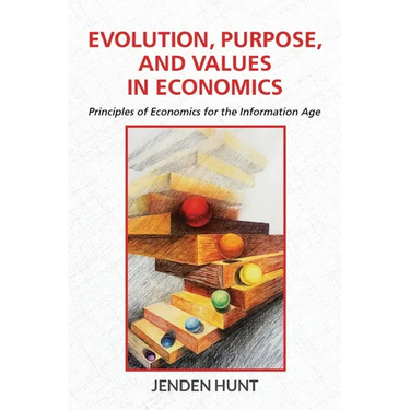 Evolution, Purpose, and Values in Economics