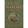 Celtic Warfare 1595-1763