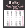 Hard Print Word Search Puzzles For Adults: hardest themed Puzzles to solve for Adults & Seniors and all other Puzzle Fans-8.5 x 11 inch