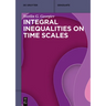 Integral Inequalities on Time Scales