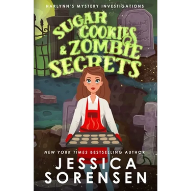Sugar Cookies & Zombie Secrets: Mystery #1