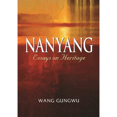 Nanyang: Essays on Heritage