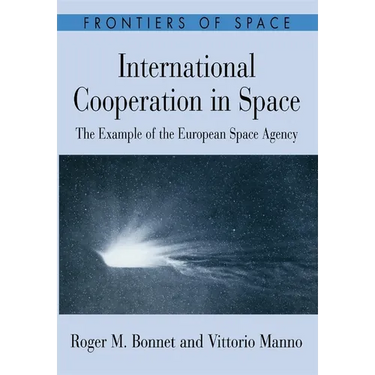International Cooperation in Space: The Example of the European Space Agency