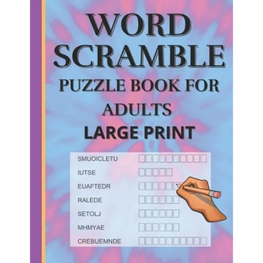 Word Scramble: Puzzle book for adults large print. Word Scramble is a word puzzle word game based on anagram, where you have to rearr