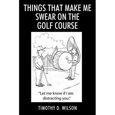 Things That Make Me Swear On The Golf Course