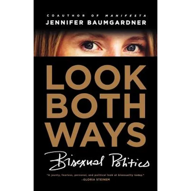 Look Both Ways: Bisexual Politics