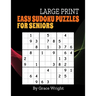 Easy Sudoku Puzzles for Seniors: Large Print One Per Page Sudoku Puzzles for Retirees, Grandparents, Mom, Dad; Sudoku for Beginners; Unique Retirement
