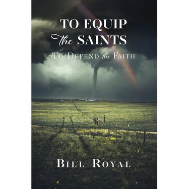 To Equip the Saints: To Defend the Faith