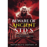 Beware of Ancient STD's: Spiritually Transmitted Demons