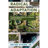 Radical Adaptation