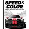 Speed & Color: A Sports Car Coloring Book for All Ages