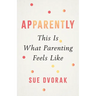 Apparently: This Is What Parenting Feels Like