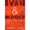 Ivan & Adolf