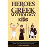Heroes of Greek Mythology for Kids