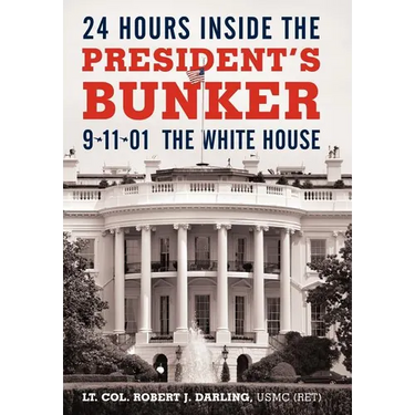 24 Hours Inside the President's Bunker: 9-11-01: The White House