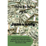 How to be rich