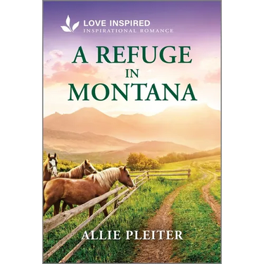 A Refuge in Montana: An Uplifting Inspirational Romance