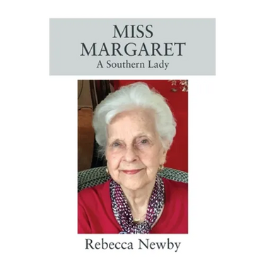 Miss Margaret: A Southern Lady