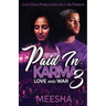 Paid in Karma 3: Love and War