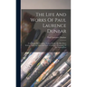 The Life And Works Of Paul Laurence Dunbar: Containing His Complete Poetical Works, His Best Short Stories, Numerous Anecdotes And A Complete Biograph