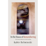 In the House of Remembering