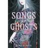 Songs for Ghosts