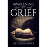 Awakening by Grief