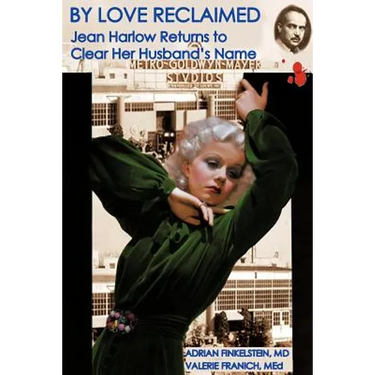 By Love Reclaimed: Jean Harlow Returns to Clear Her Husband's Name