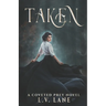 Taken
