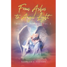 From Ashes to Angel Light: Rebecca's Pathways Vol 2