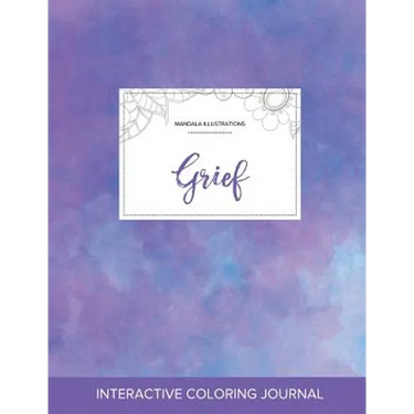 Adult Coloring Journal: Grief (Mandala Illustrations, Purple Mist)