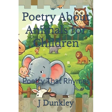 Poetry About Animals for Children: Poetry That Rhymes