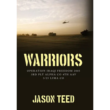 Warriors: Operation Iraqi Freedom 2005 3rd Plt Alpha Co 4th AAV 3/25 Lima Co