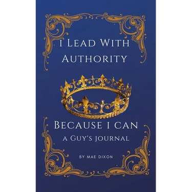 I Lead With Authority - Because I Can