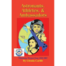Astronauts, Athletes, & Ambassadors: Oklahoma Women from 1950-2007