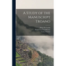 A Study of the Manuscript Troano